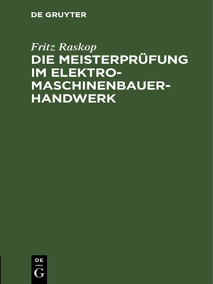 cover image of Die Meisterprüfung im Elektro-Maschinenbauer-Handwerk